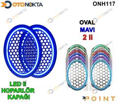 OVAL HOPARLÖR KAPAĞI IŞIKLI MAVİ
