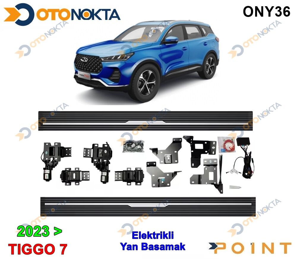 YAN BASAMAK ELEKTRİKLİ CHREEY TİGGO 7 2023 POİNT