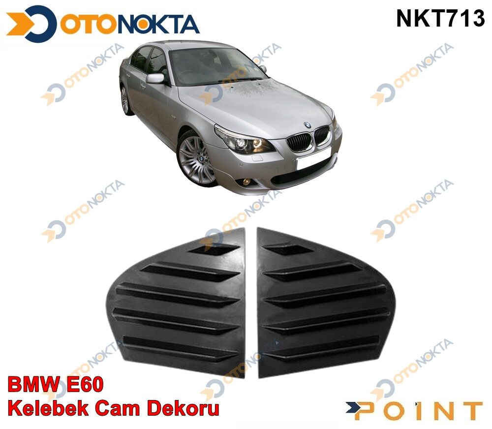 KELEBEK CAM PLASTİĞİ DEKORU BMW E60 03-10