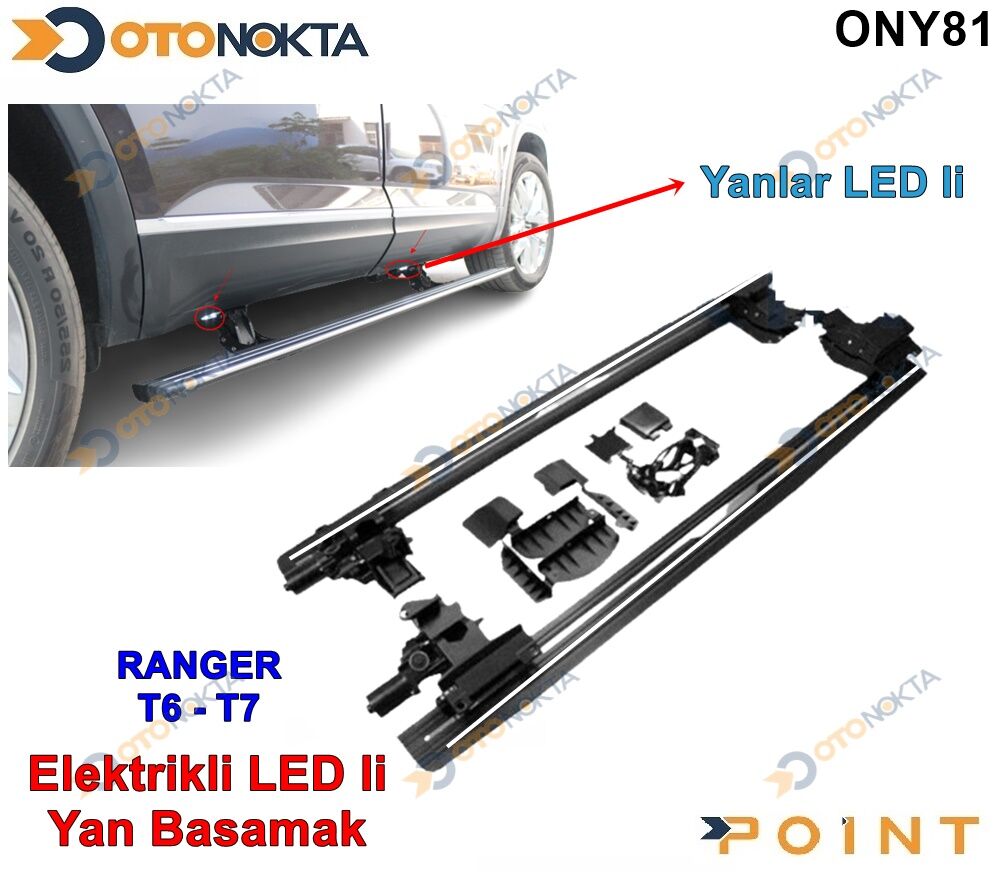 YAN BASAMAK ELEKTRKLİ 4X4 RANGER T6-T7 LEDLİ POİNT