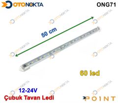 TAVAN LED 50 CM 60 LED BEYAZ DÜĞMELİ 12€24 V POİNT