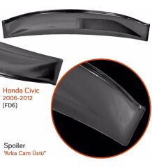 CİVİC ARKA CAM ÜSTÜ SPOİLER (FD6) 2006-2012