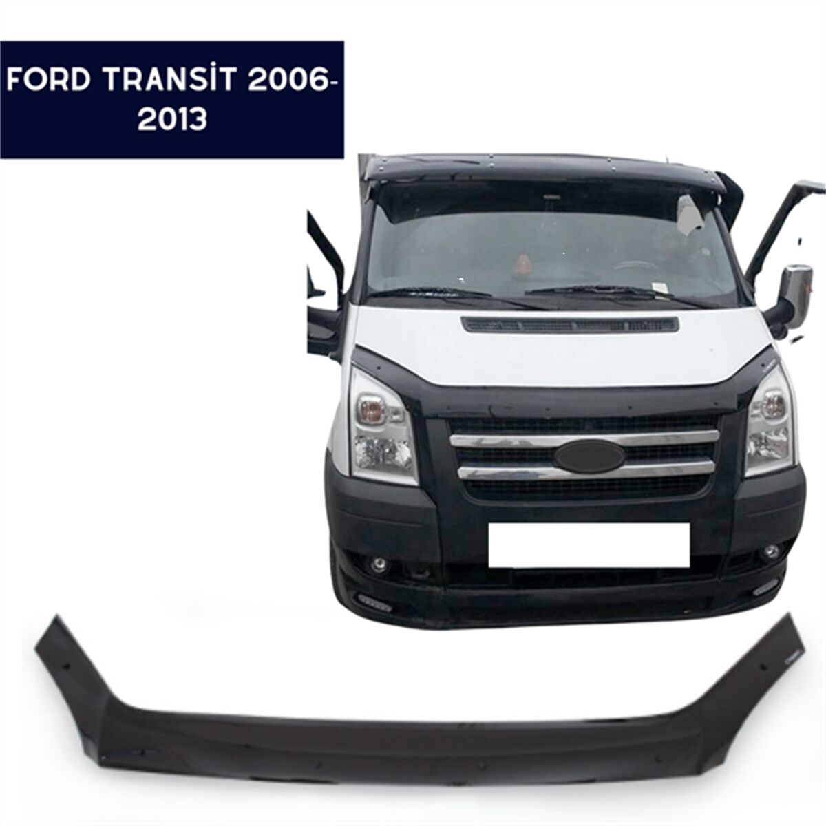 TRANSİT 2006-2013 KAPUT RÜZĞARLIĞI