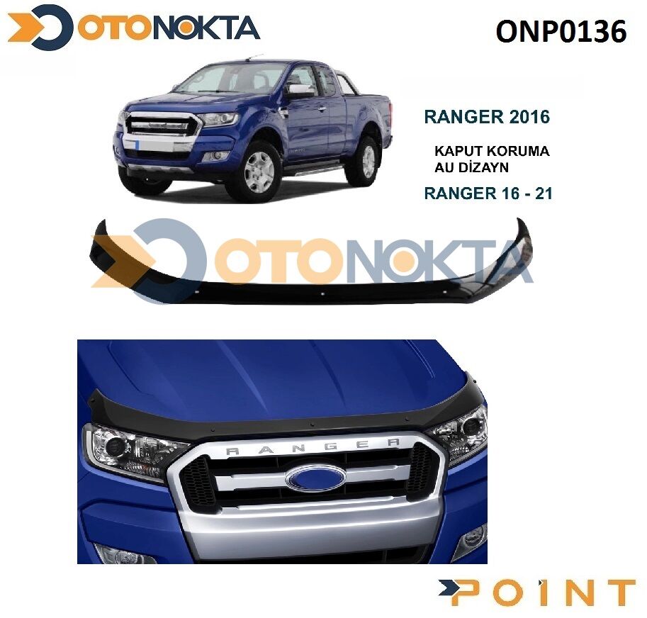 FORD RANGER T7 2016> KAPUT KORUMA İTH YAZILI POİNT