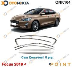 CAM ÇERÇEVESİ FORD FOCUS 5 2019> 8 PRÇ POİNT