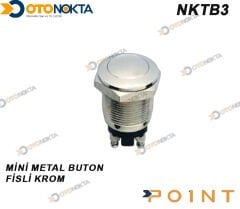 MİNİ METAL BUTON FİŞLİ KROM  05-B3