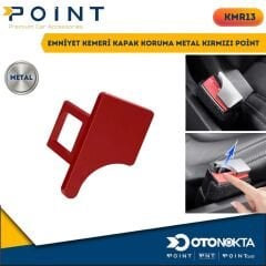 EMNİYET KEMERİ KAPAK KORUMA METAL KIRMIZI POİNT