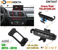 ARACA ÖZEL TELEFON TUTUCU AUDİ Q3 2013-2018 POİNT