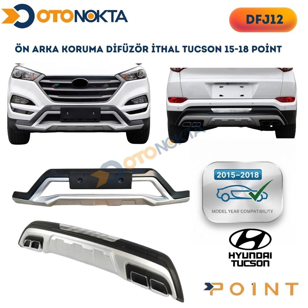 ÖN ARKA KORUMA DİFÜZÖR İTHAL TUCSON 15-18 POİNT