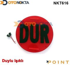 DUR LEVHASI DUYLU IŞIKLI SİYAH YAZILI